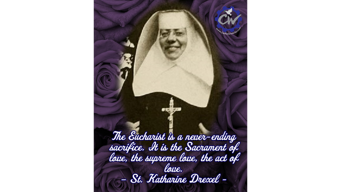 Feast day of Saint Katharine Drexel - Mar 3, 2023