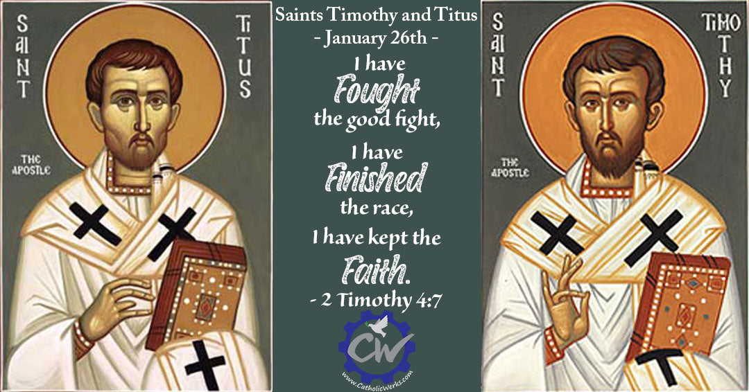 Feast day of St. Timothy and Titus - Jan 26, 2023